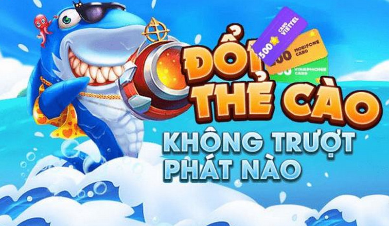 Tham gia game bắn cá đổi thẻ cào đơn giản dễ dàng